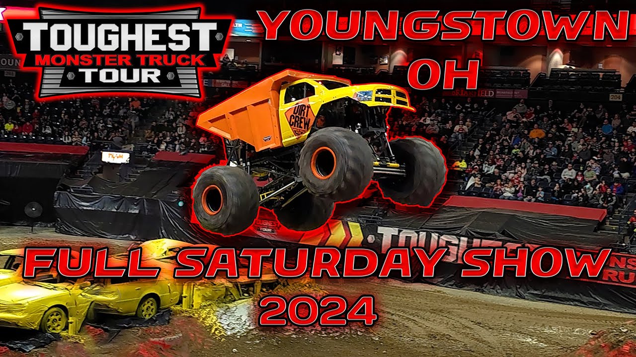 Toughest Monster Truck Tour @ Youngstown, OH 2024 - Full Saturday Show