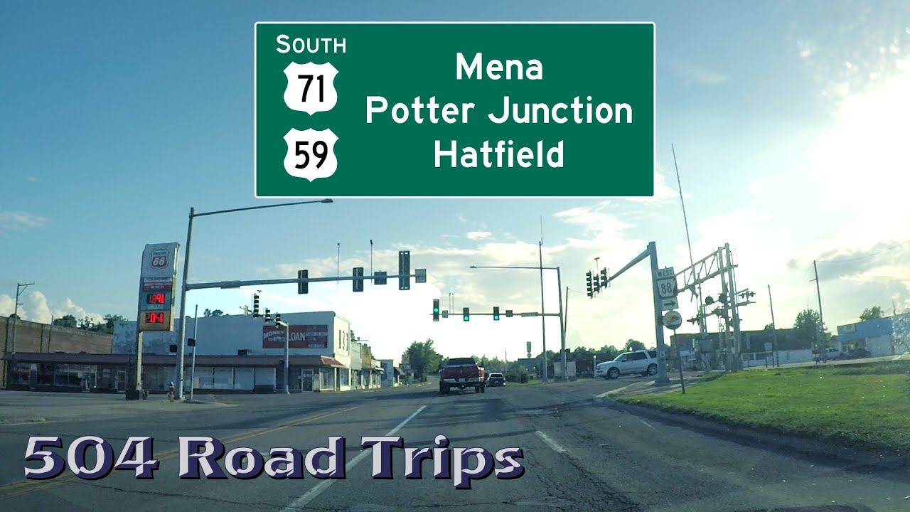 Road Trip #544 - US-71 South, Arkansas - Mena, Old Potter, Hatfield