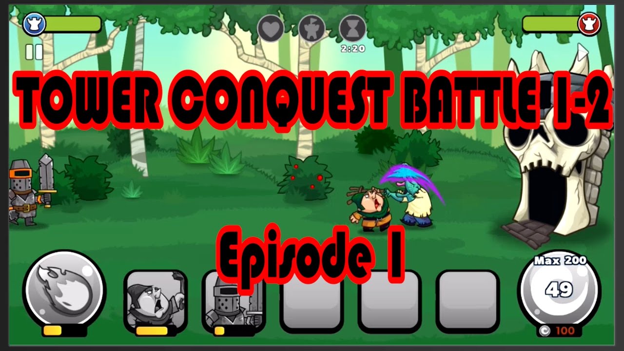 Tower Conquest Battle 1-2 Gameplay Episode 1