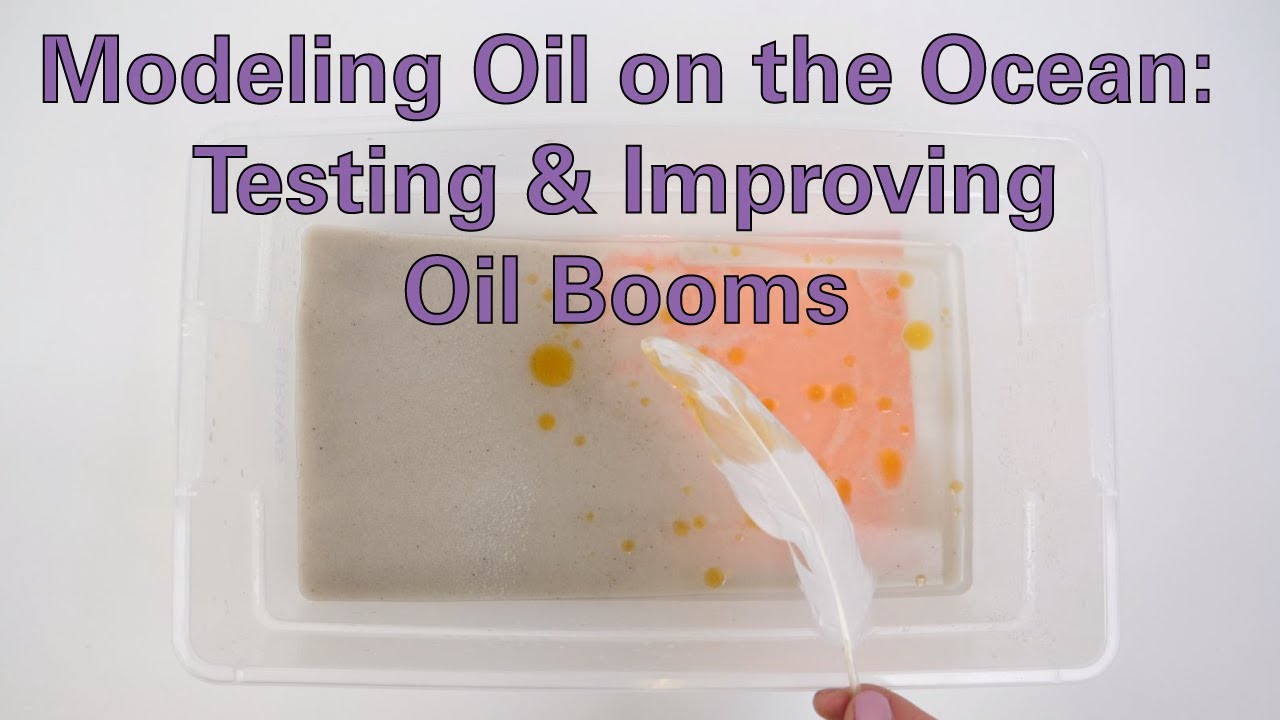 Modeling Oil on the Ocean: Testing & Improving Oil Booms