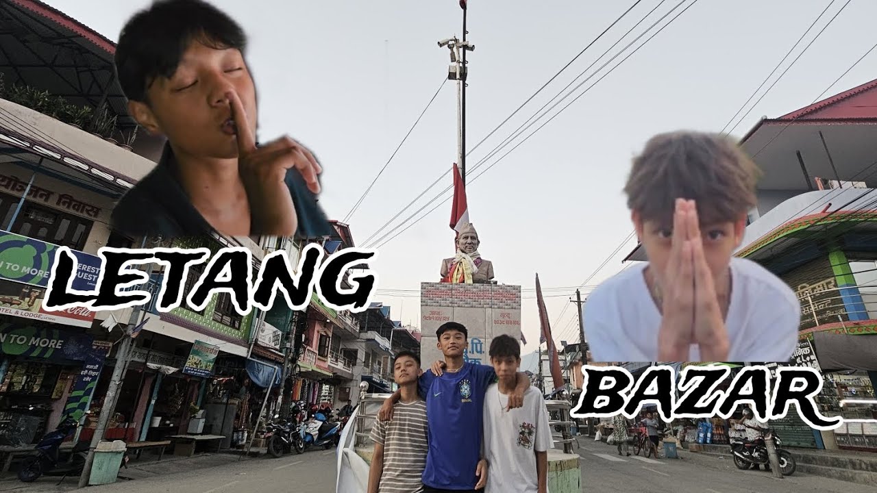 letang bazar @Gurungvai1919 #letang #bazar | VANJA Entertainment