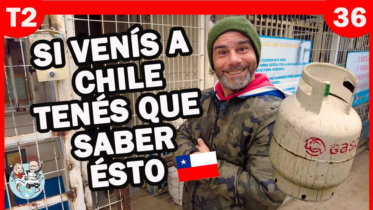 |T2.E36| ❓  Cómo solucionar el problema del GAS en CHILE!?  [Viajemos juntos x el mundo] 🚐☀️🌈