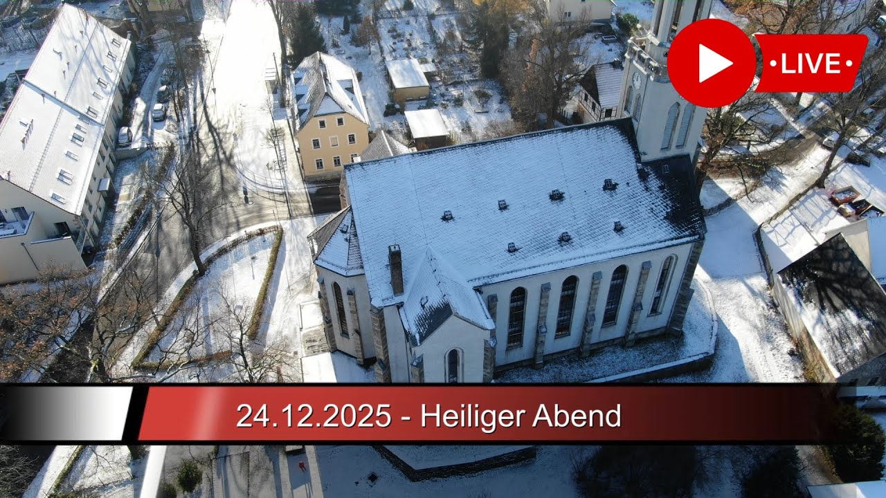 Gottesdienst am 24.12.2025 LIVE aus der St. Georg Kirche Rabenstein