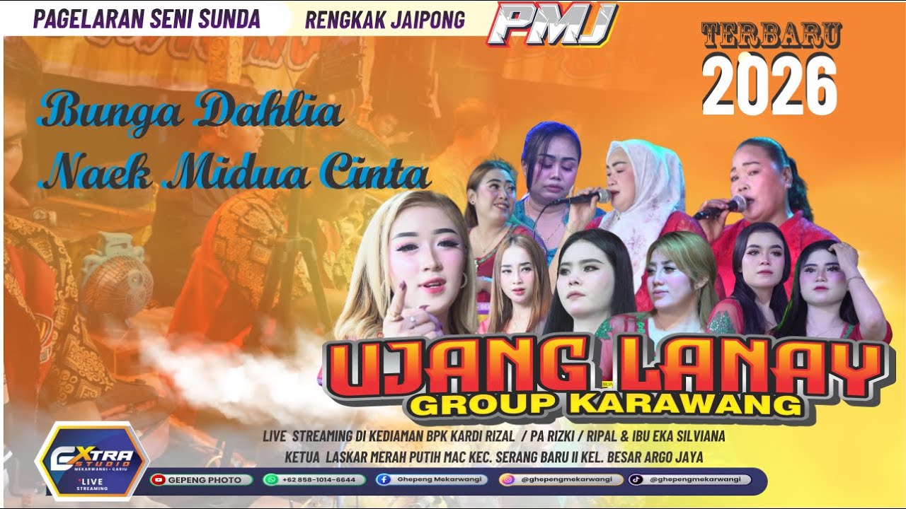 UJANG LANAY TERBARU 2026 BUNGA DAHLIA ll HAJATAN A RIJAL JAYASAMPURNA