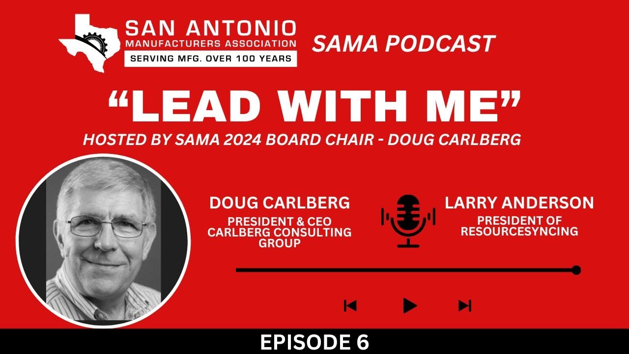 SAMA Podcast Series: Lead with Me - Episode 6
