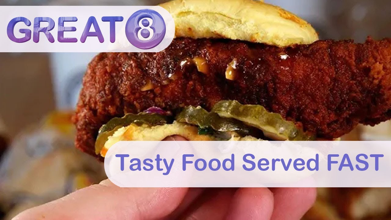 Great 8: Tasty Food Served FAST