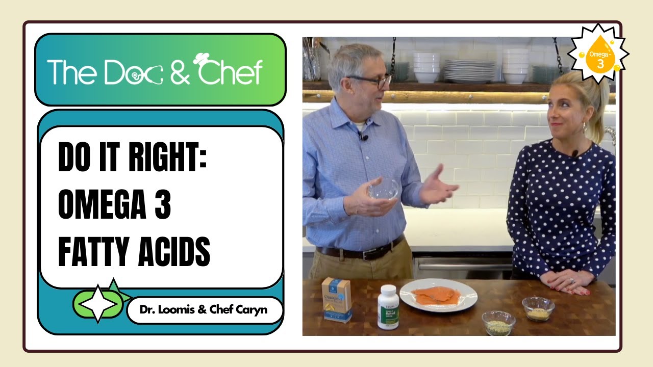 Do it Right; Omega 3 Fatty Acids