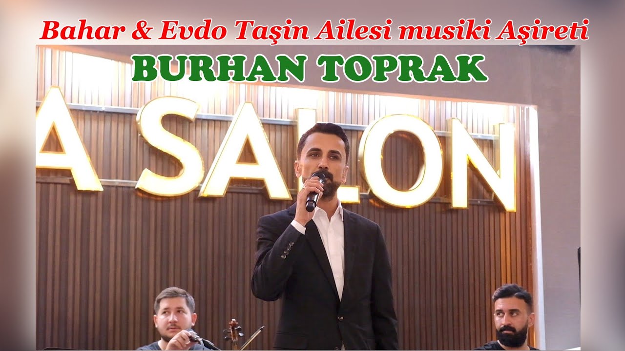 Bahar & Evdo Taşin ailesi Musiki aşireti 2025