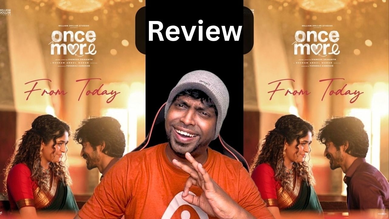 ONCE MORE Review | Mr Earphones #arjundas #aditishankar #heshamabdulwahab | Public Review