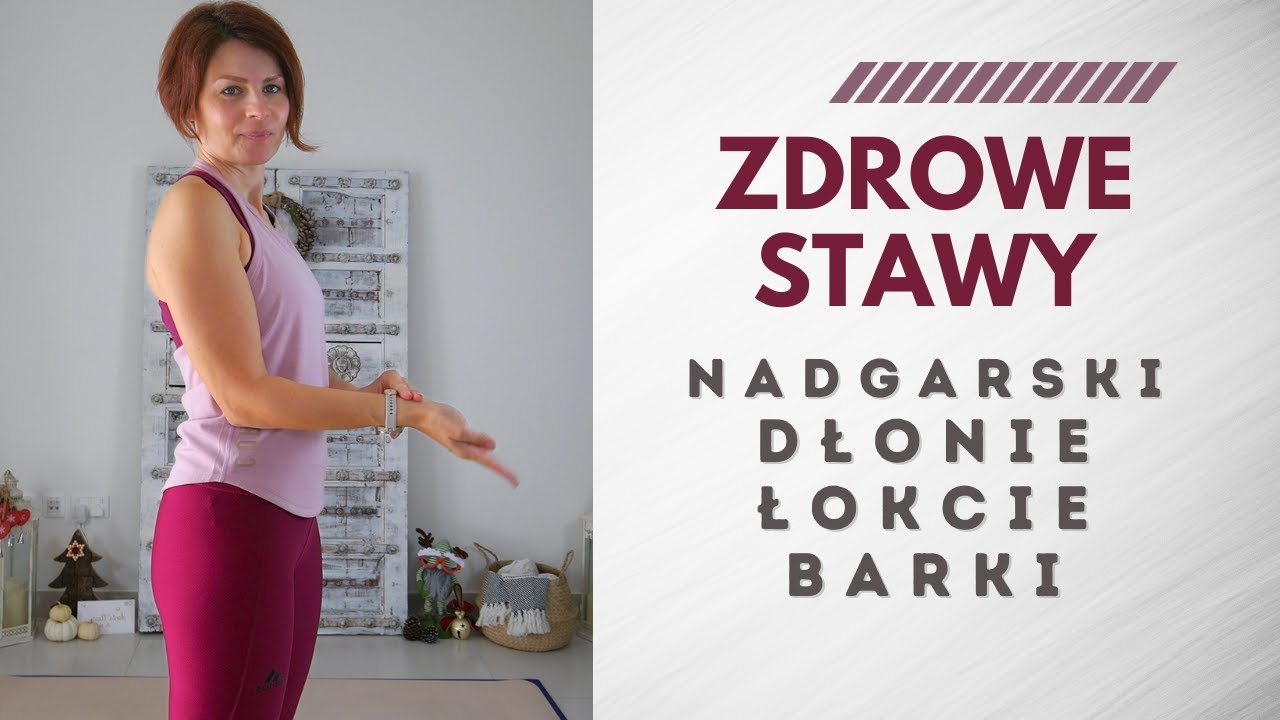 ZDROWE STAWY |  Łokcie, Dłonie i Nadgarstki, Barki