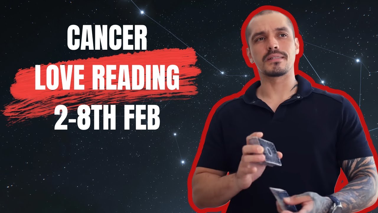 Cancer: Re-Igniting Love - Only Consistency Will Open Your Hearts Again | 2-8 Feb Tarot
