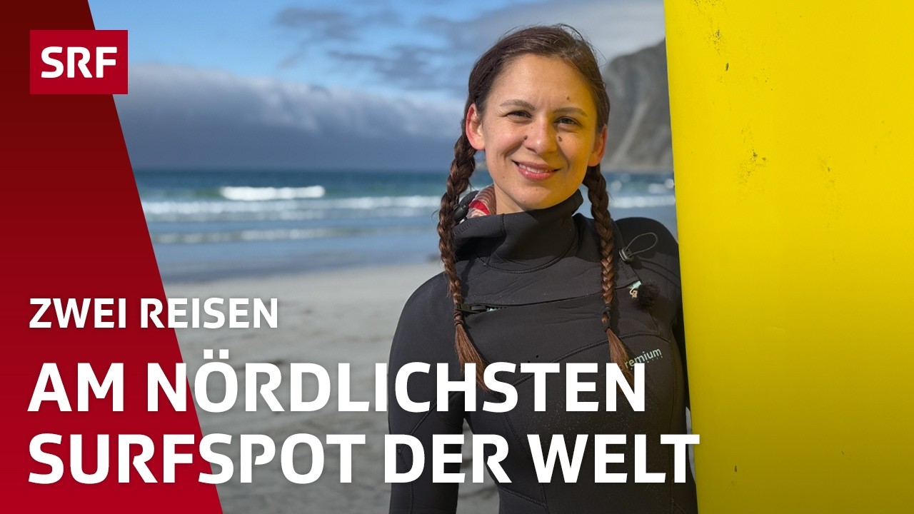 Mira in Norwegen: Arktisches Surfen im zu kleinen Anzug | Zwei Reisen &ndash; Folge 2/4 | SRF