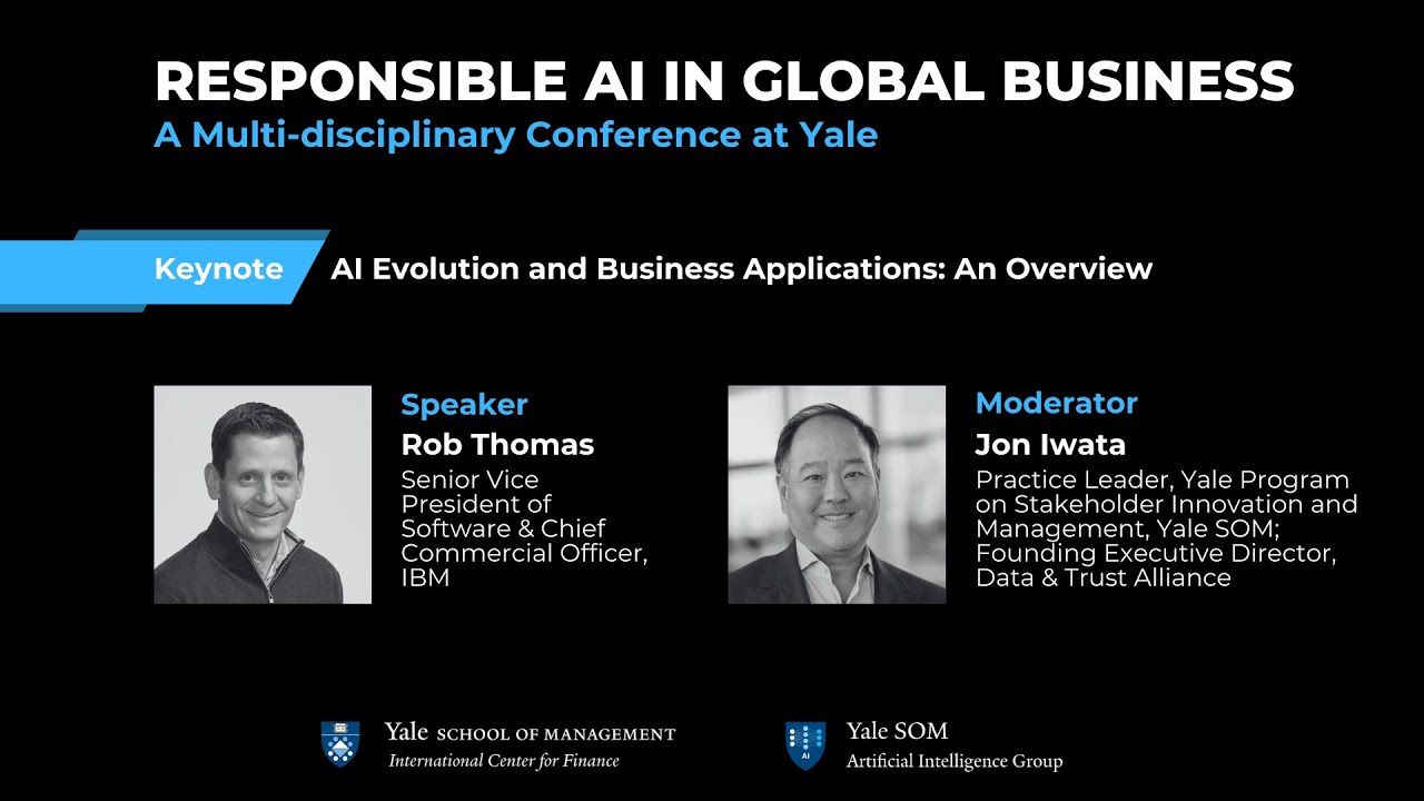 Responsible AI in Global Business Conference: Keynote with Rob Thomas, IBM