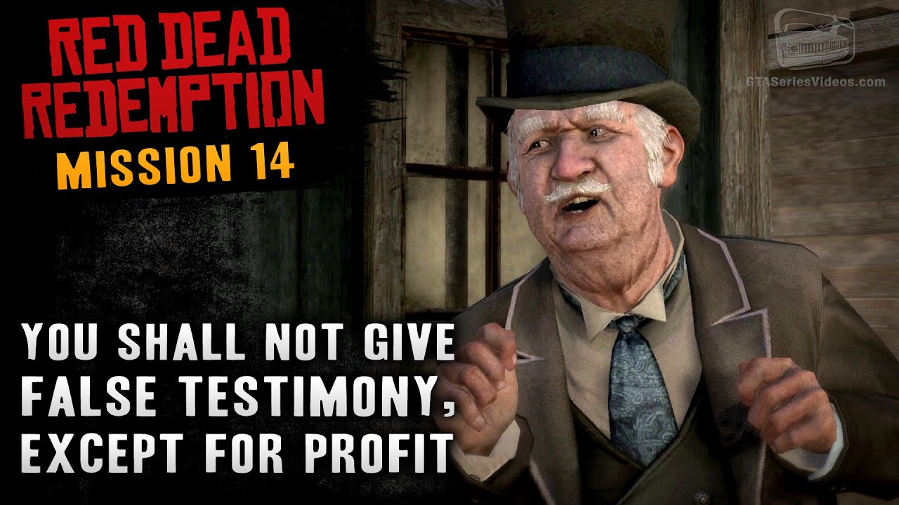 Red Dead Redemption - Mission #14 - You Shall Not Give False Testimony, Except for Profit (Xbox One)