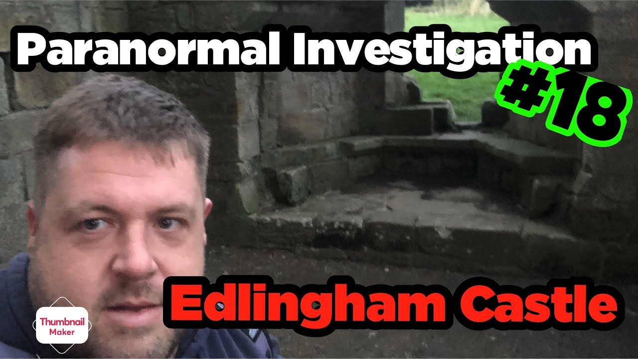 Paranormal investigation #18 Edlingham castle