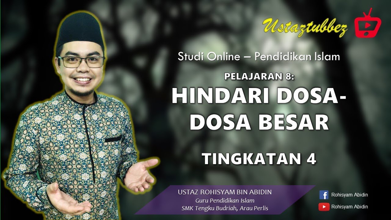 8 | Pendidikan Islam Tingkatan 4 | Hindari Dosa-dosa Besar | URA