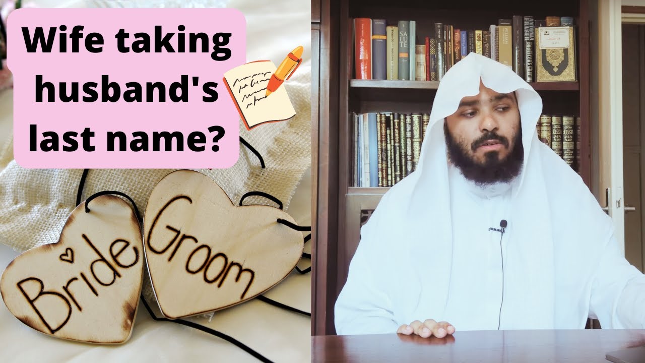 Ruling on Wife Taking Husband's Last Name?