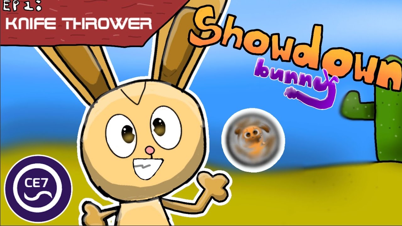 SHOWDOWN BUNNY | EP1S1 - KNIFE THROWER | CE7 Studios