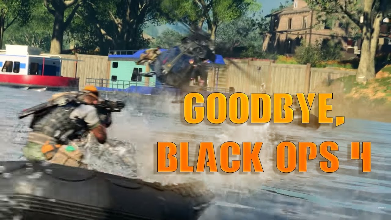 Goodbye, Black Ops 4