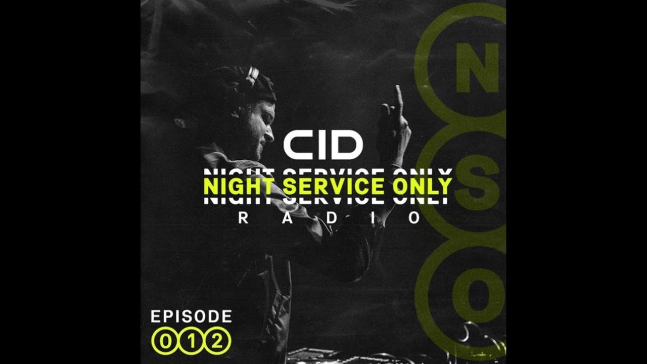 CID Presents: Night Service Only Radio: Episode 012
