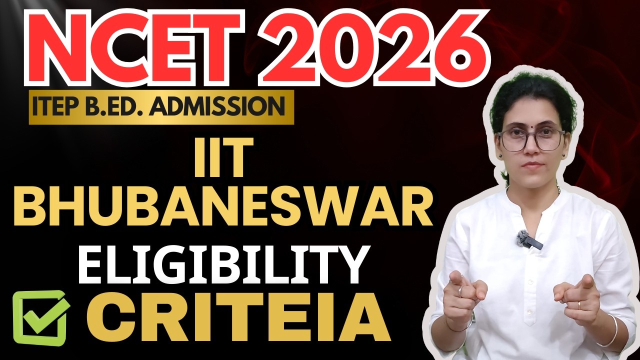 IIT Bhubaneswar ITEP B.Ed. admission Eligibility Criteria NCET 2026 #ncet #ncet2026 #iitbbs