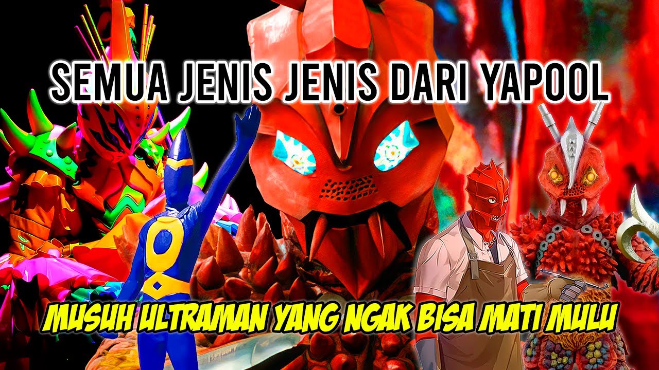 SEMUA CHOJU MUNCUL KARENA DIA !! NGAK BISA MATI - Bahas Semua Jenis Jenis Yapool Ultraman Ace