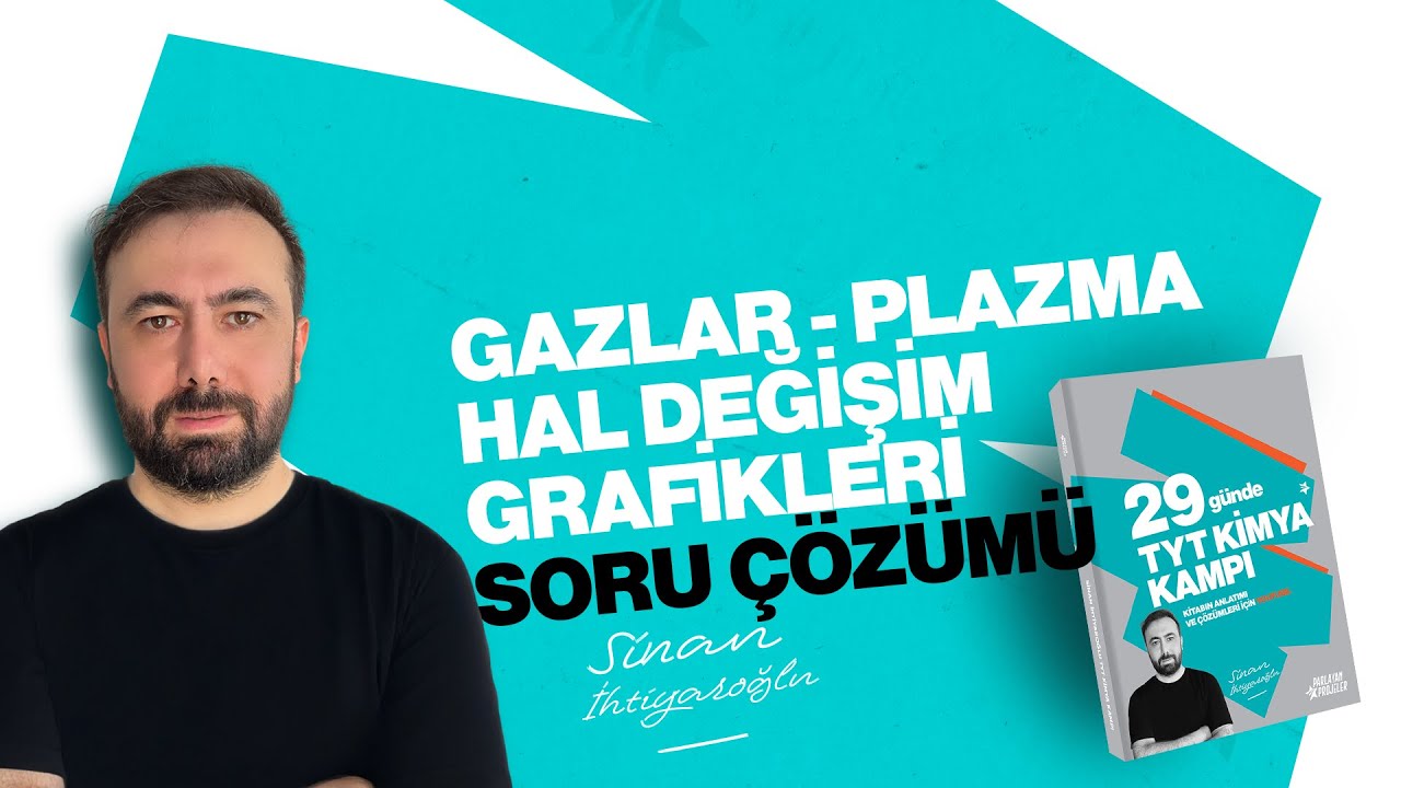 37- Gazlar - Plazma - Hal Değişim Grafikleri Soru Çözümü | 15.Gün | 4.Ünite |29 Günde TYT Kimya 2026