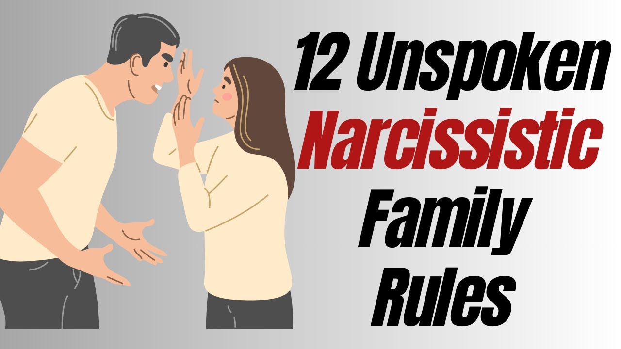 Breaking the Silence: 12 Rules in a Narcissistic Family