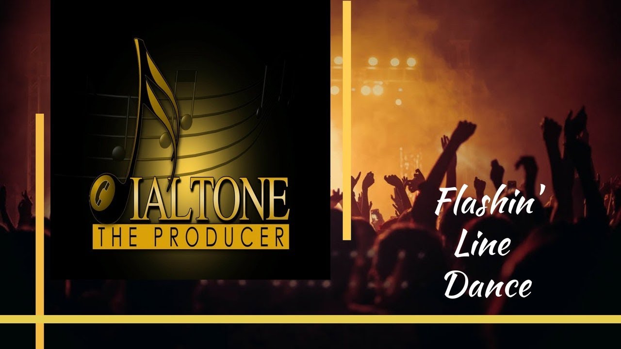 FLASHIN' LINE DANCE | Dial Tone the producer
