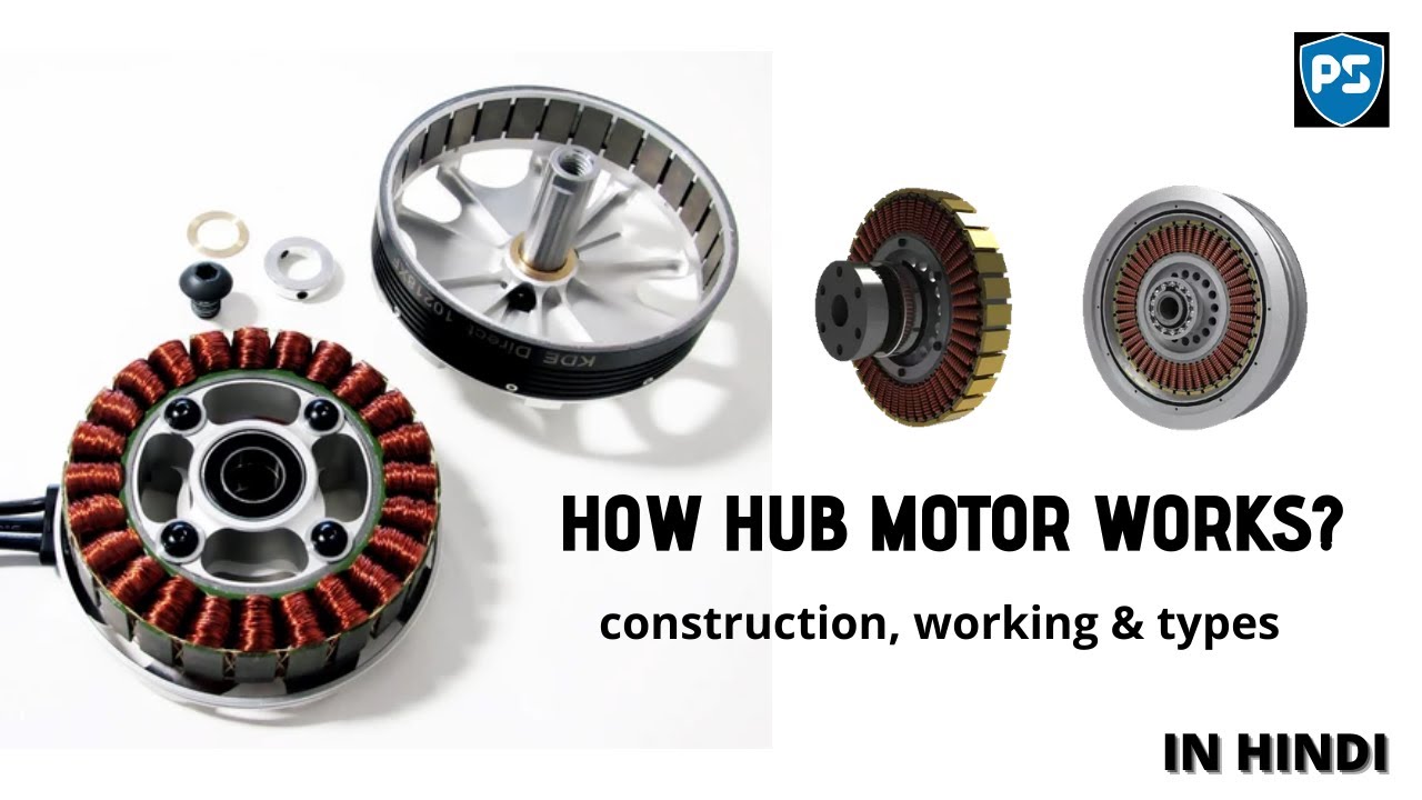 How Electric vehicle hub motor works? | Construction | Working | Types | Hindi | India |  EXPLAINED.
