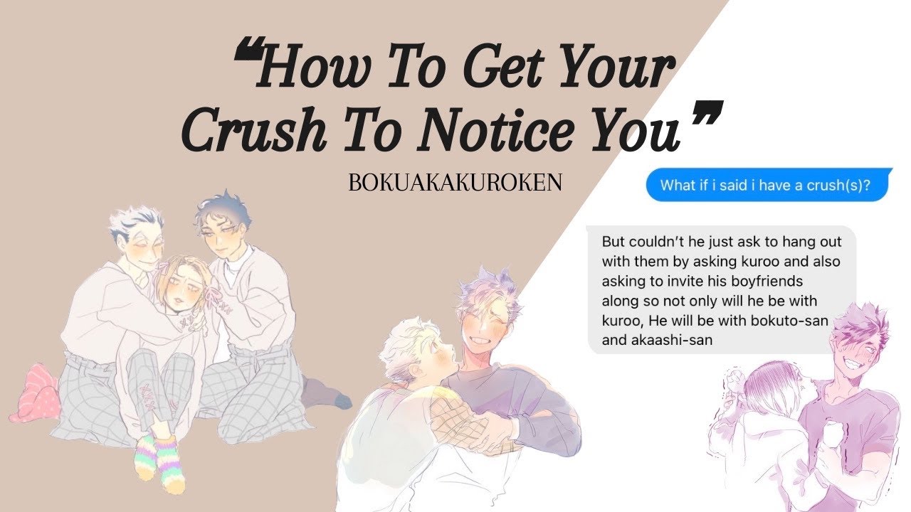 ❝how to get your crush to notice you❞ bokuakakuroken || part 001