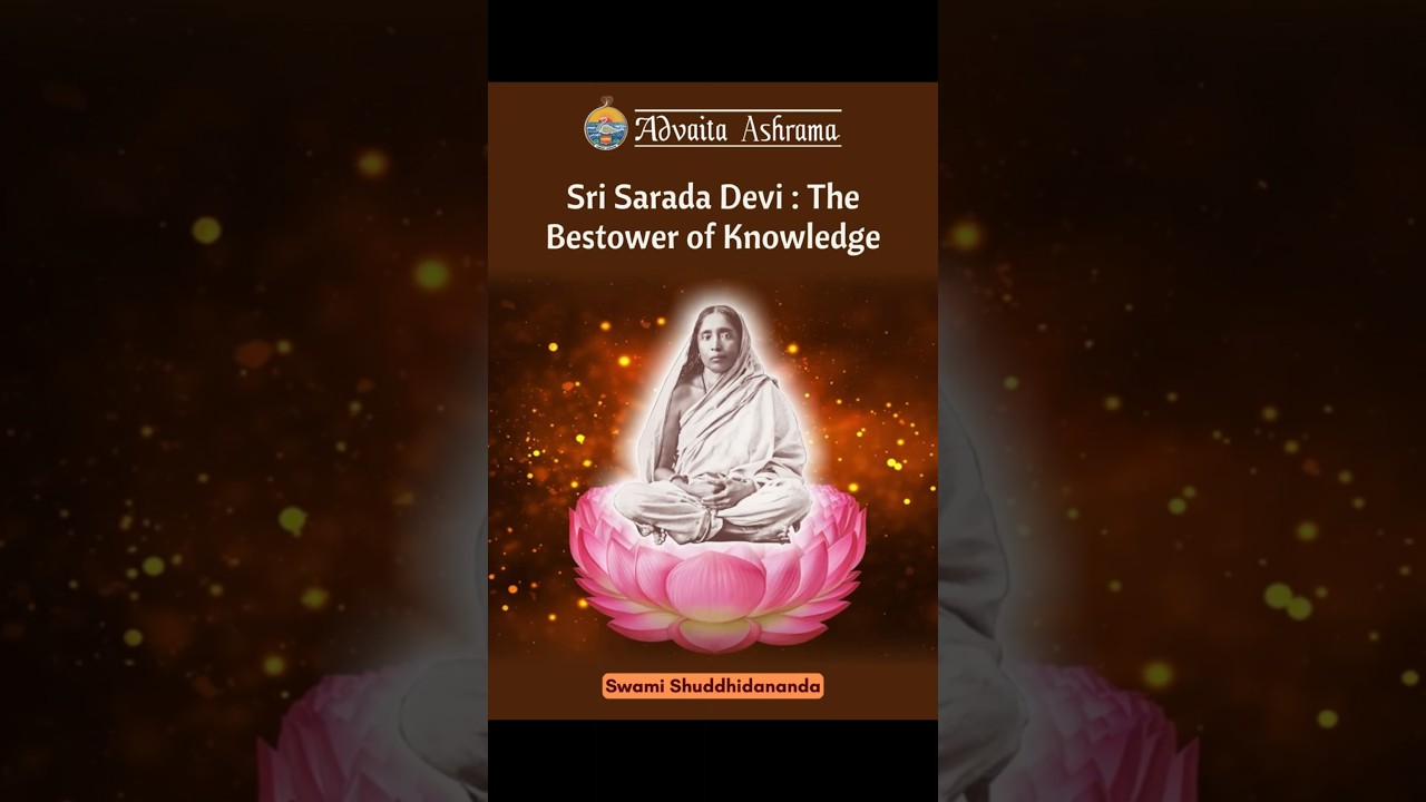Sri Sarada Devi: The Bestower of Knowledge | Swami Shuddhidananda