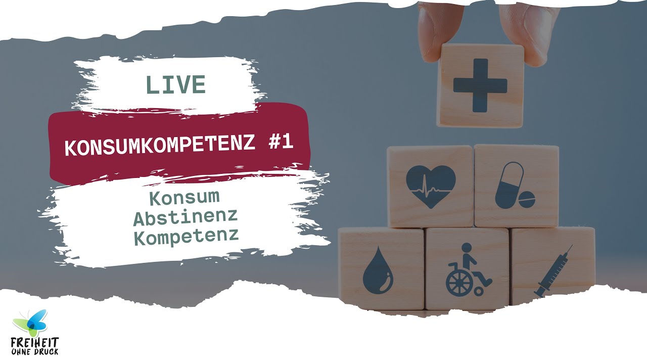 Konsum - Abstinenz - Kompetenz | Konsumkompetenz #1