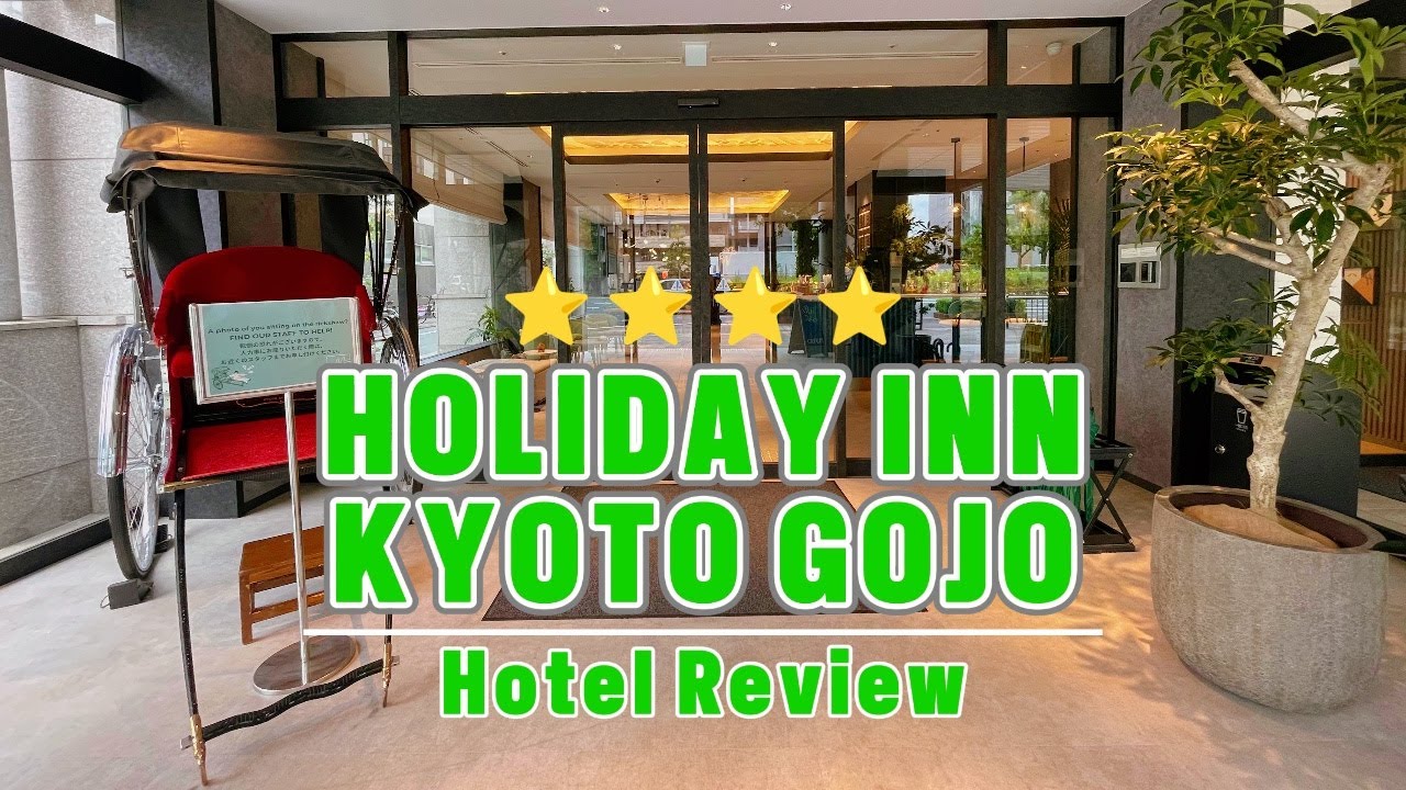Holiday Inn Kyoto Gojo | Modern Comfort & Japanese Hospitality in the Heart of Kyoto