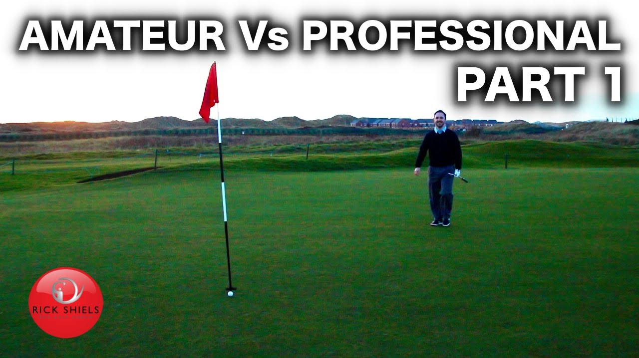 AMATEUR GOLFER VS PROFESSIONAL GOLFER PART 1