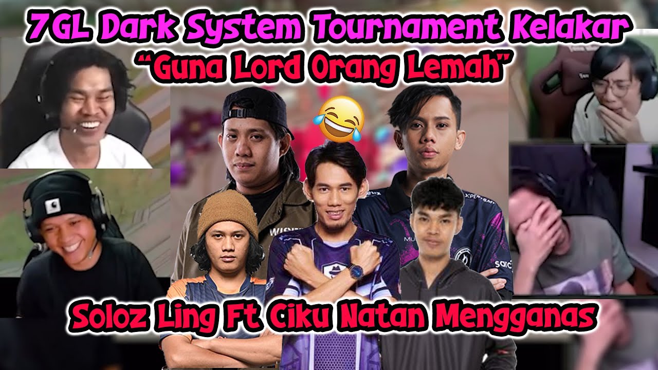 7GL DARK SYSTEM TOURNAMENT KELAKAR !! SOLOZ, PENJAHAT, OBOT, PEAK, CIKU 🤣😂 !! LORD ORANG LEMAH 😂 !!