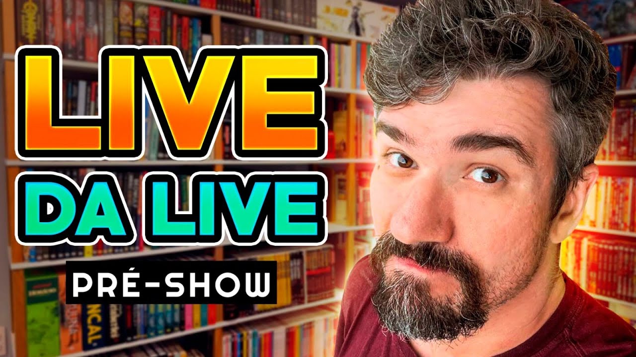 Live de lançamentos vai atrasar, então venha pra live de PRÉ-SHOW