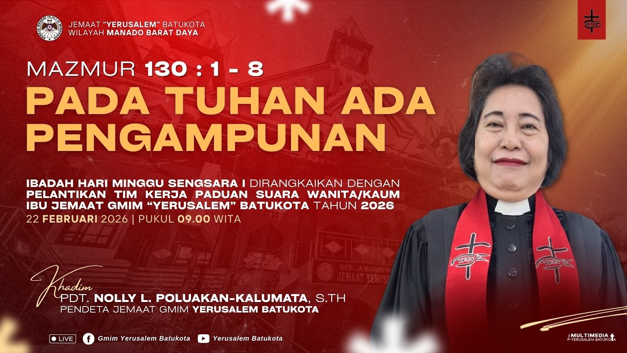 LIVE - IBADAH HARI MINGGU SENGSARA I & PELANTIKAN TIM KERJA PS W/KI JEMAAT YBK - [22/02/2026]