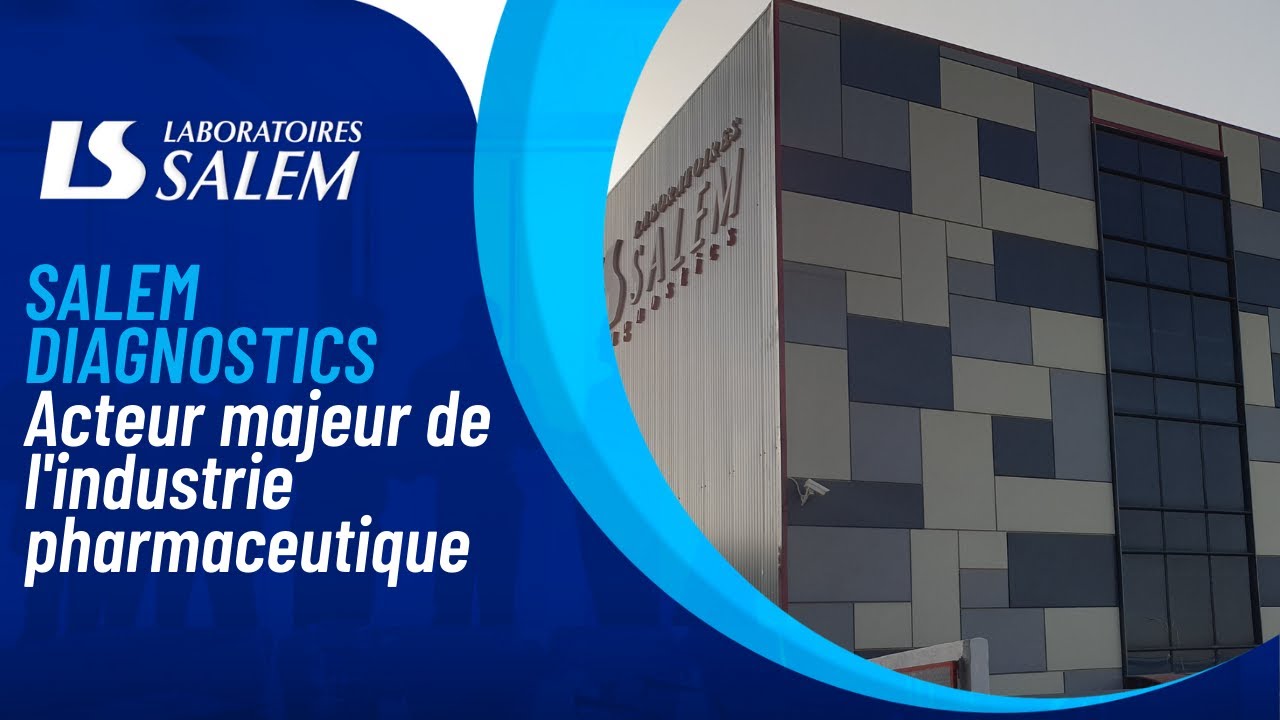 SALEM DIAGNOSTICS Acteur majeur de l'industrie pharmaceutique en Algérie