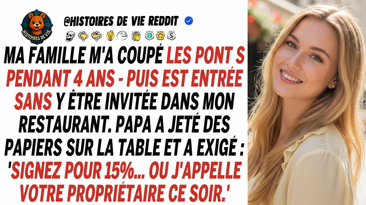 Ma famille m'a renié 4 ans. Ils entrent dans mon resto et papa exige 15% de remise.