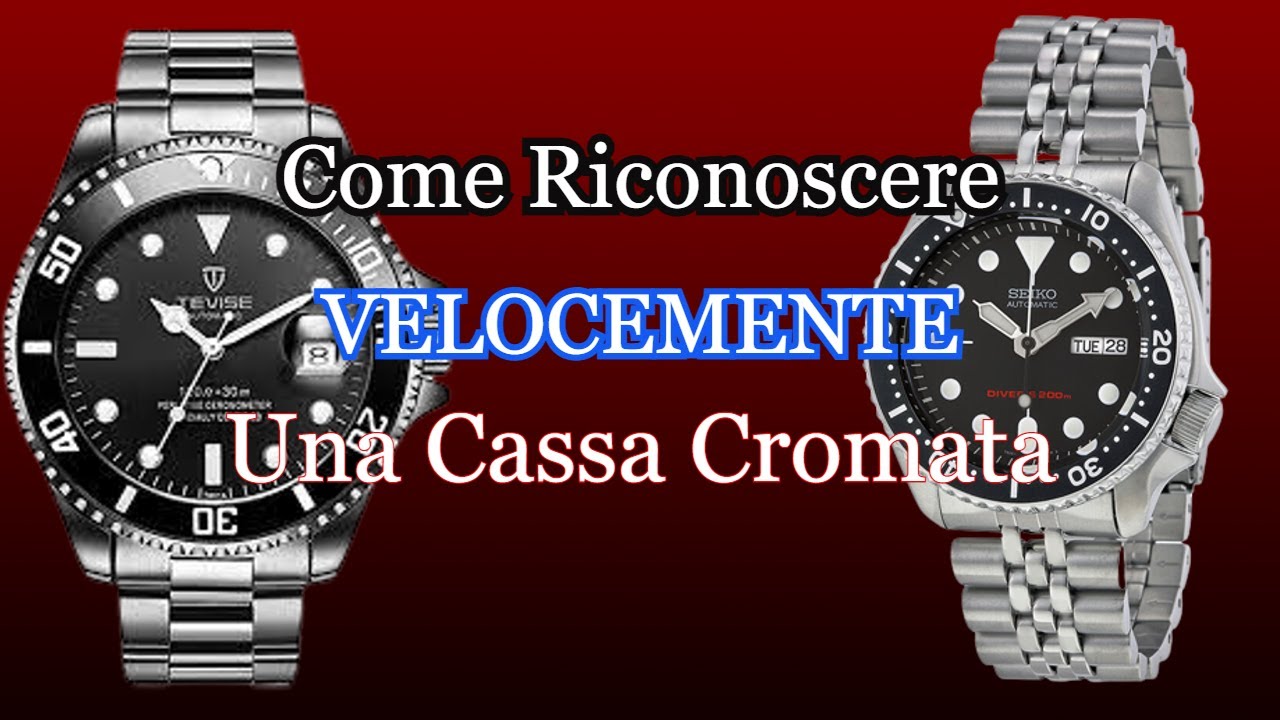 Come Riconoscere, in POCHI Secondi, una Cassa CROMATA ⌚