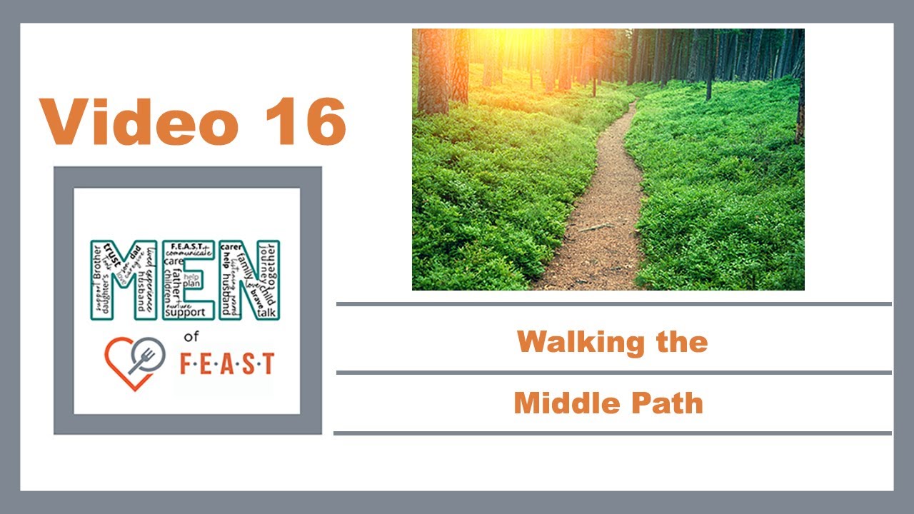 Walking the Middle Path