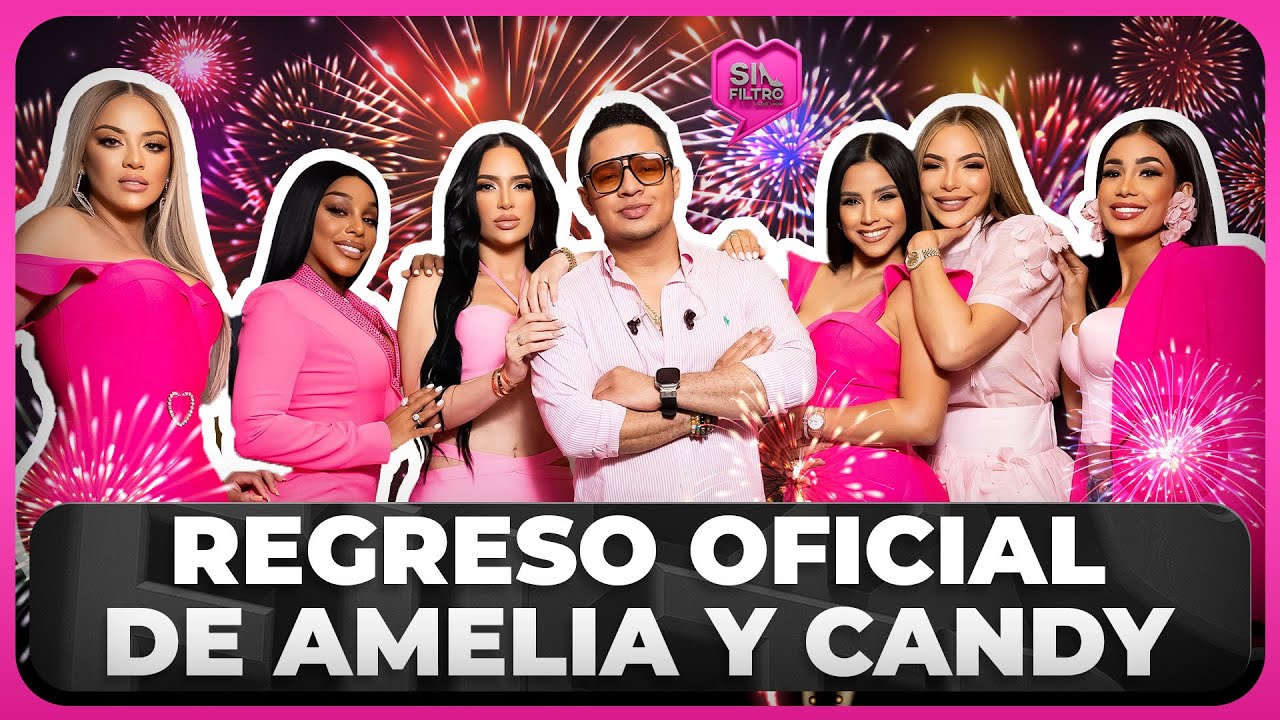 EL REGRESO OFICIAL DE AMELIA Y CANDY A SIN FILTRO. TERAPIA GRUPAL DE BATURRAS