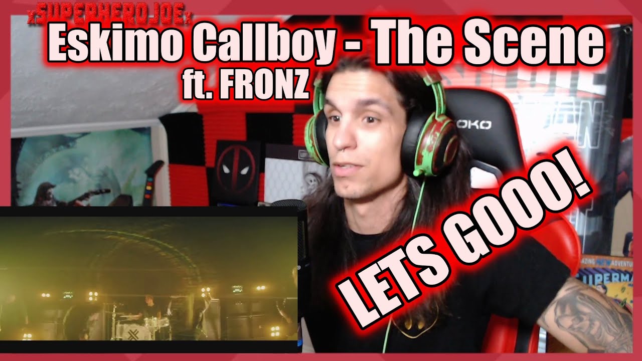 xSuperHeroJoex Reacts: Eskimo Callboy  -The Scene (ft.FRONZ) (INSANE!!)