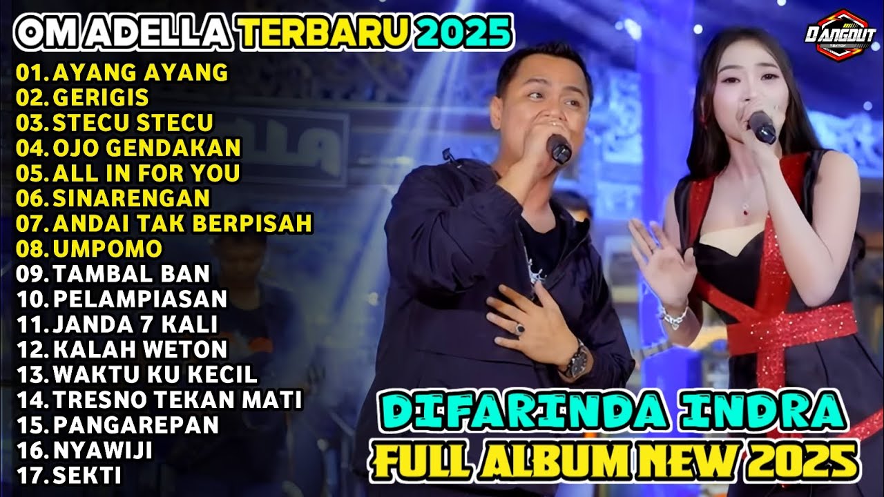 AYANG AYANG -  DIFARINA INDRA - ADELLA FULL ALBUM TERBARU 2025