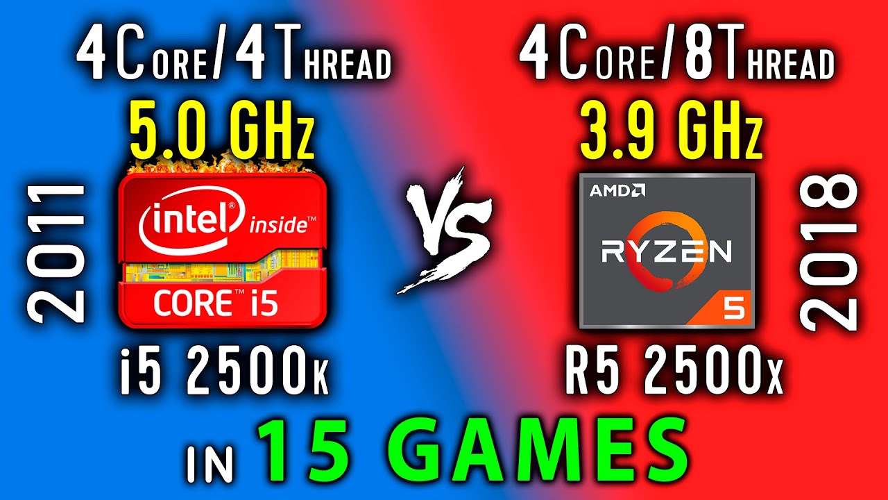 i5 2500k vs Ryzen 5 2500x Test in 15 Games or i5 2500k OC vs R5 2500x