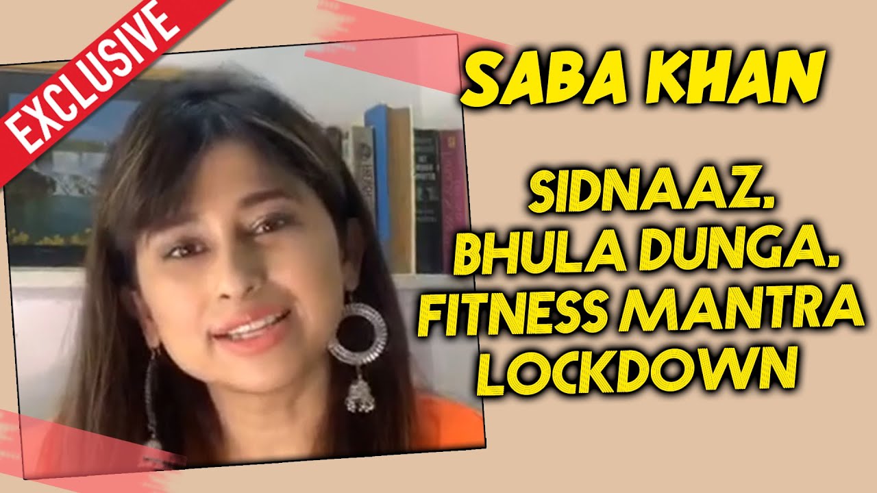 Saba Khan Exclusive Interview | SIDNAZ, Bhula Dunga, Fitness Mantra, Sidharth Shukla