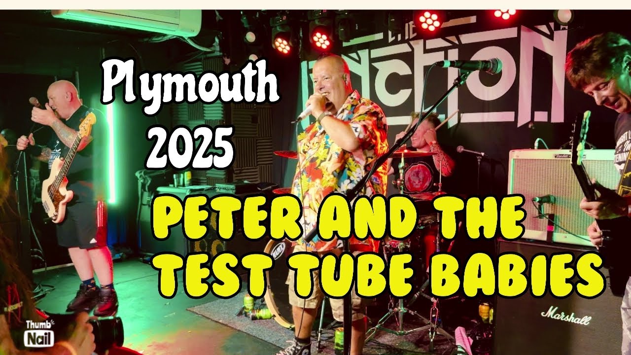 Peter and the Test Tube Babies 👶 Plymouth July 2025