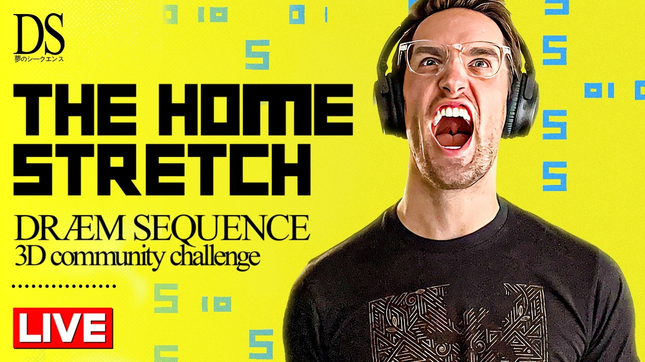 The Final Working Stream | DREAM SEQUENCE 3D Community Challenge
