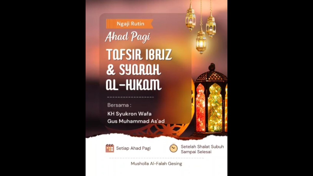 NGAJI RUTIN AHAD PAGI  MUSHOLLA AL FALAH  Kajian Kitab Syarah AL - Hikam oleh Gus Muhammad As'ad